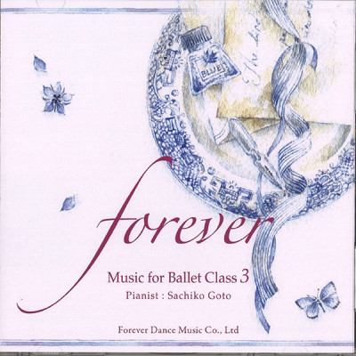 【CD】後藤幸子「forever” Music for Ballet Class 3」[FDM－SG03 / CD]