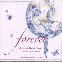 【CD】後藤幸子「forever” Music for Ballet Class 3」[FDM－SG03 / CD](FDM−SG03 / CD--)