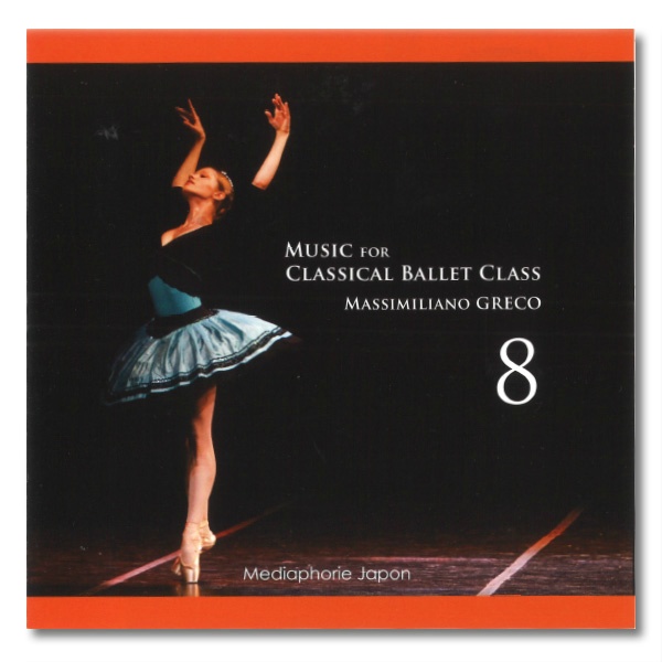 【CD】マッシミリアーノ・グレコ「Music for Classical Ballet Class 8」[MG08]