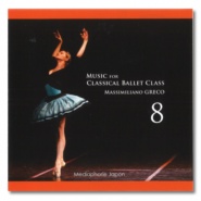 【CD】マッシミリアーノ・グレコ「Music for Classical Ballet Class 8」[MG08]