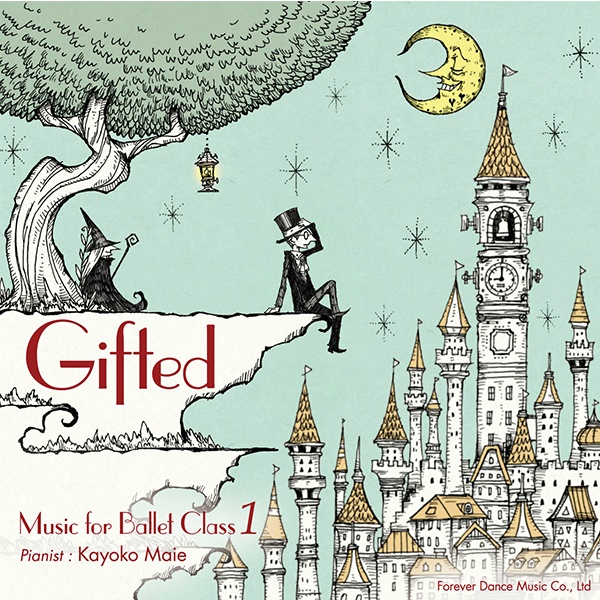 【CD】Gifted Music for Ballet Class[FDM-KM01]