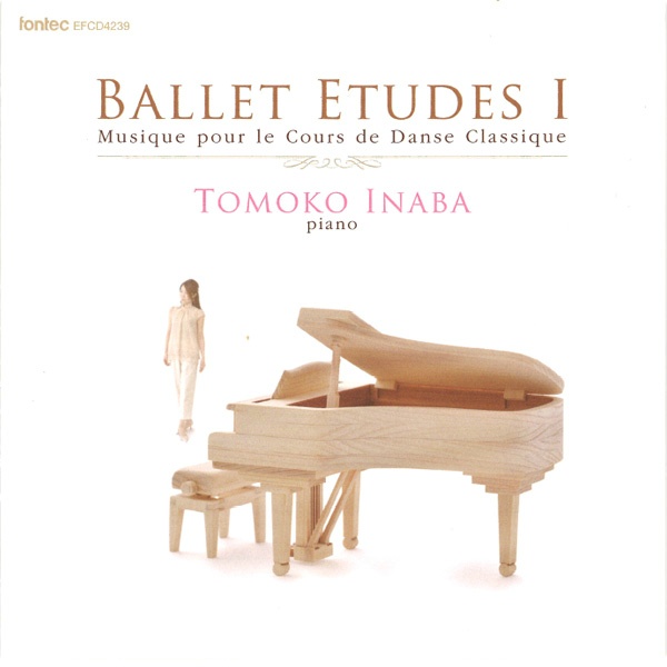 【CD】稲葉智子 「BALLET ETUIDE 1」[EFCD4239]